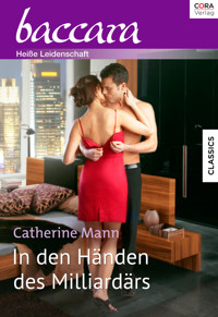 In den Händen des Milliardärs - Catherine Mann - E-Book