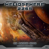 Heliosphere 2265, Folge 13: Die andere Seite - Andreas Suchanek - Hörbuch