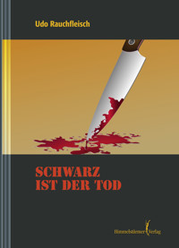 Schwarz ist der Tod - Rauchfleisch Udo - E-Book