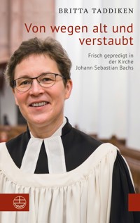 Von wegen alt und verstaubt - Britta Taddiken - E-Book