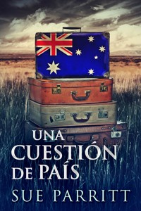 Una Cuestión de País - Sue Parritt - E-Book
