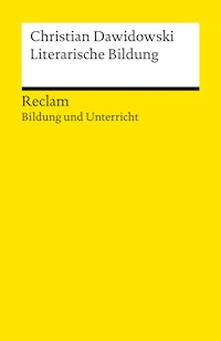 Literarische Bildung - Christian Dawidowski - E-Book