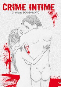 Crime Intime - Cristiana Scandariato - E-Book