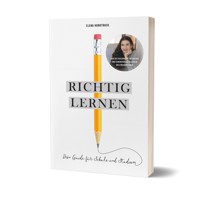 Richtig lernen. Dein Guide für Schule und Studium - Elena Handtrack - E-Book
