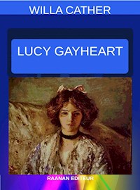 Lucy Gayheart - Willa Cather - E-Book