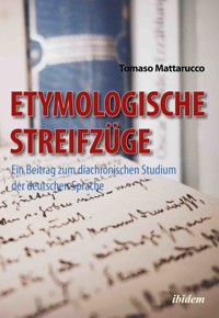 Etymologische Streifzüge - Tomaso Mattarucco - E-Book