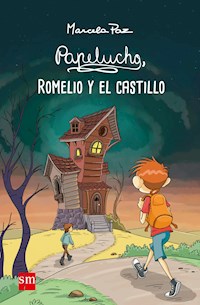Papelucho, Romelio y el castillo - Marcela Paz - E-Book