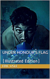 Under Honour's Flag - Eric Lisle - E-Book