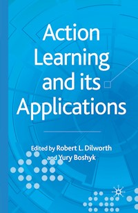 Action Learning and its Applications -  - E-Book
