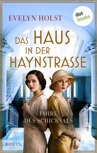 Das Haus in der Haynstraße - Jahre des Schicksals - Evelyn Holst - E-Book