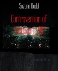 Contravention of Protocol 1 -(III) - Suzann Dodd - E-Book