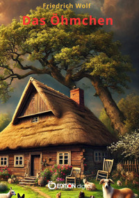 Das Öhmchen - Friedrich Wolf - E-Book