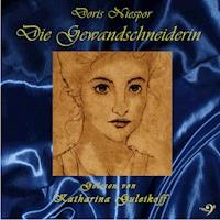 Die Gewandschneiderin - Doris Niespor - Hörbuch