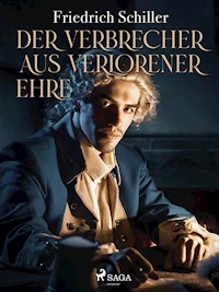 Der Verbrecher aus verlorener Ehre - Friedrich Schiller - E-Book + Hörbuch