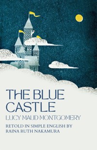 The Blue Castle - Lucy Maud Montgomery - E-Book