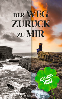 Der Weg zurück zu mir - Alexandra Monz - E-Book