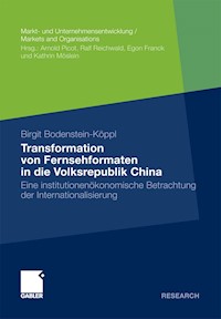 Transformation von Fernsehformaten in die Volksrepublik China - Birgit Bodenstein-Koeppl - E-Book