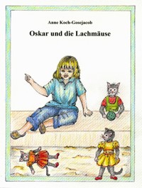 Oskar und die Lachmäuse - Anne Koch-Gosejacob - E-Book