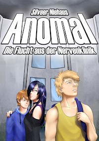 Anomal - Silveer Niehaus - E-Book