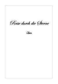 Reise durch die Sterne - Quin - E-Book