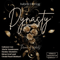 Throne of secrets - Dynasty of vengeance, Band 1 (ungekürzt) - Isabelle Herzog - Hörbuch