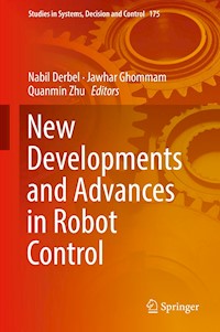 New Developments and Advances in Robot Control -  - E-Book