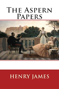 The Aspern Papers - Henry James - E-Book