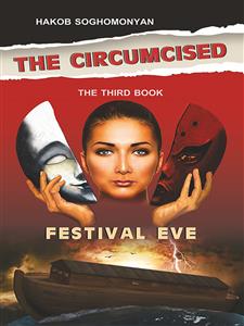 The Circumcised. Festival Eve - Hakob Soghomonyan - E-Book