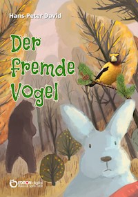 Der fremde Vogel - Hans-Peter David - E-Book