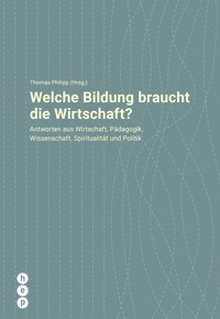 Welche Bildung braucht die Wirtschaft? - - E-Book