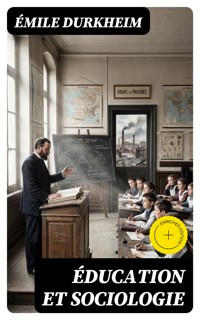 Éducation et sociologie - Emile Durkheim - E-Book