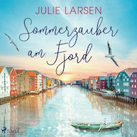 Sommerzauber am Fjord - Julie Larsen - E-Book + Hörbuch