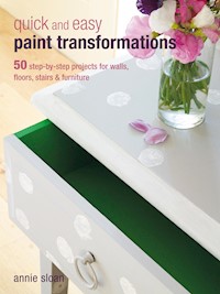 Quick and Easy Paint Transformations - Annie Sloan - E-Book