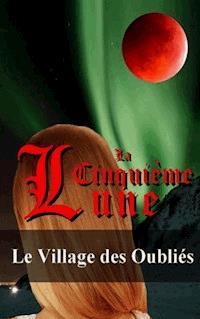 La Cinquième Lune - Tome 2 - Olivia Martens - E-Book