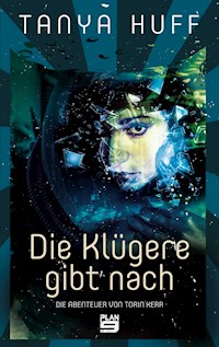 Die Klügere gibt nach - Tanya Huff - E-Book