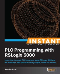 Instant PLC Programming with RSLogix 5000 - Austin Scott - E-Book
