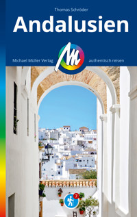 MICHAEL MÜLLER REISEFÜHRER Andalusien -  Thomas Schröder - E-Book
