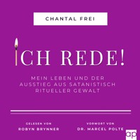 ICH REDE! - Chantal Frei - Hörbuch