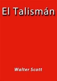 El talisman - Walter Scott - E-Book