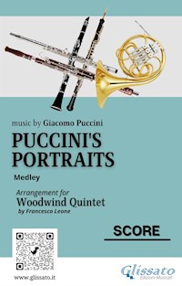 Score of "Puccini's Portraits" for Woodwind Quintet - Giacomo Puccini - E-Book