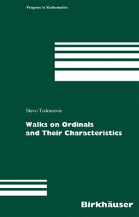 Walks on Ordinals and Their Characteristics - Stevo Todorcevic - E-Book