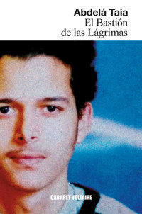 El Bastión de las Lágrimas - Abdelá Taia - E-Book