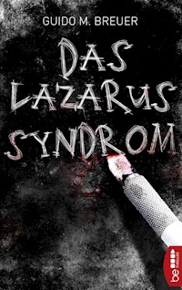 Das Lazarus-Syndrom - Guido M. Breuer - E-Book