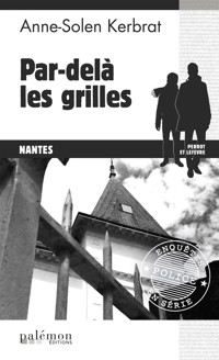 Par-delà les grilles - Anne-Solen Kerbrat - E-Book