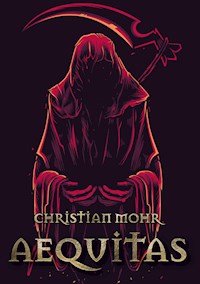 Aequitas - Christian Mohr - E-Book