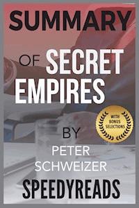 Summary of Secret Empires - SpeedyReads - E-Book