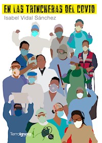 En las trincheras del COVID - Isabel Vidal Sánchez - E-Book