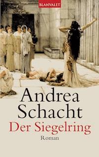 Der Siegelring - Andrea Schacht - E-Book