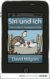 Siri und ich - David Milgrim - E-Book