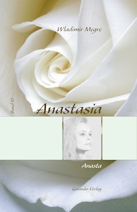 Anastasia, Band 10: Anasta - Wladimir Megre - E-Book